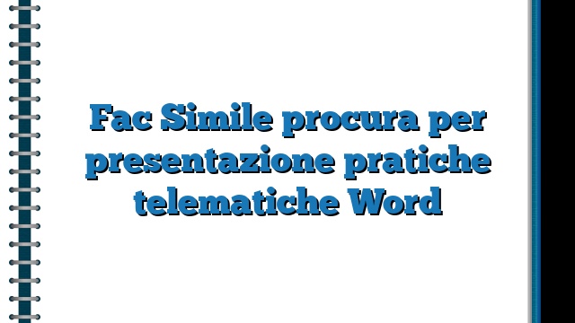 Fac Simile procura per presentazione pratiche telematiche Word