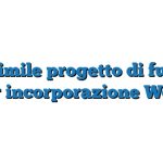 Fac Simile progetto di fusione per incorporazione Word