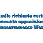 Fac Simile richiesta certificato mancata opposizione ammortamento Word