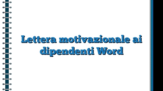Lettera motivazionale ai dipendenti Word