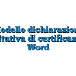 Modello dichiarazione sostitutiva di certificazione Word