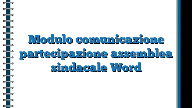 Modulo comunicazione partecipazione assemblea sindacale Word