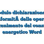 Modulo dichiarazione di conformità delle opere di contenimento del consumo energetico Word