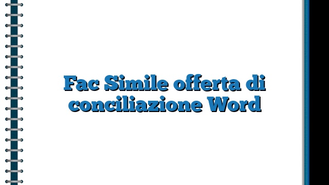 Fac Simile offerta di conciliazione Word