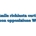 Fac Simile richiesta certificato di non opposizione Word