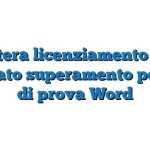 Lettera licenziamento per mancato superamento periodo di prova Word