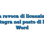 Lettera revoca di licenziamento e reintegra nel posto di lavoro Word