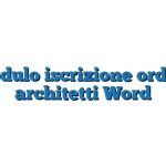 Modulo iscrizione ordine architetti Word