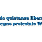 Modulo quietanza liberatoria assegno protestato Word