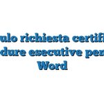 Modulo richiesta certificato procedure esecutive pendenti Word