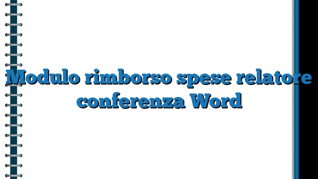Modulo rimborso spese relatore conferenza Word