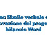 Fac Simile verbale di approvazione del progetto di bilancio Word