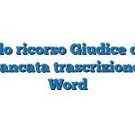 Modello ricorso Giudice di Pace per mancata trascrizione PRA Word