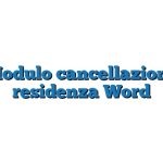 Modulo cancellazione residenza Word