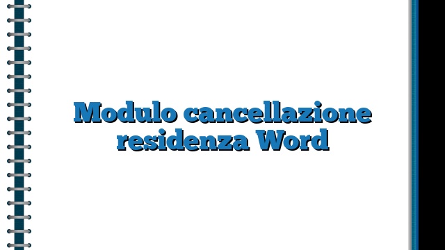 Modulo cancellazione residenza Word