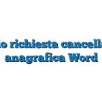 Modulo richiesta cancellazione anagrafica Word